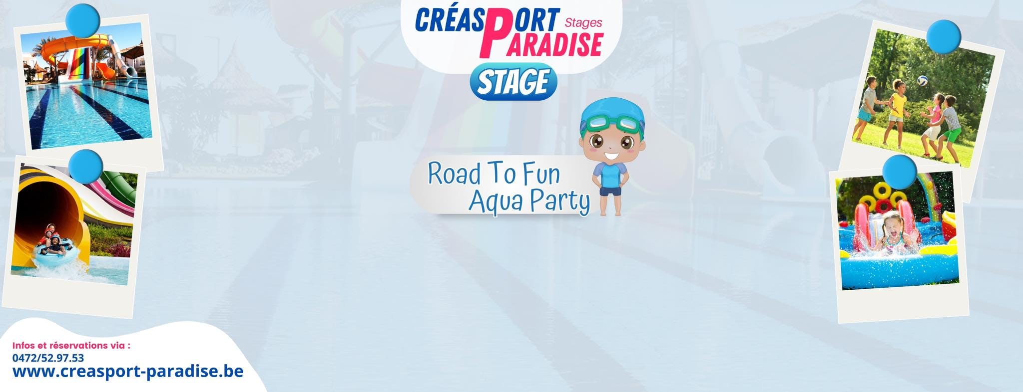 Road to fun - Aqua party