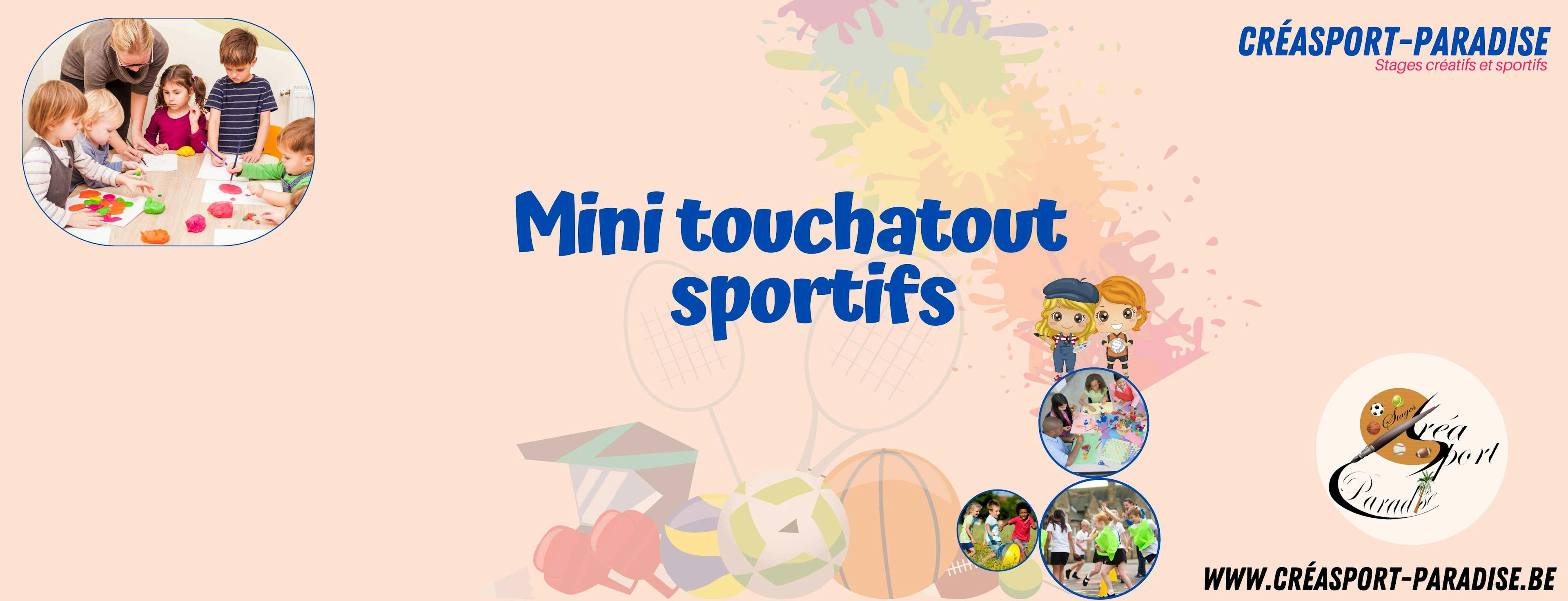 Printemps S1 :  Mini Touchatout - Mini Sportifs