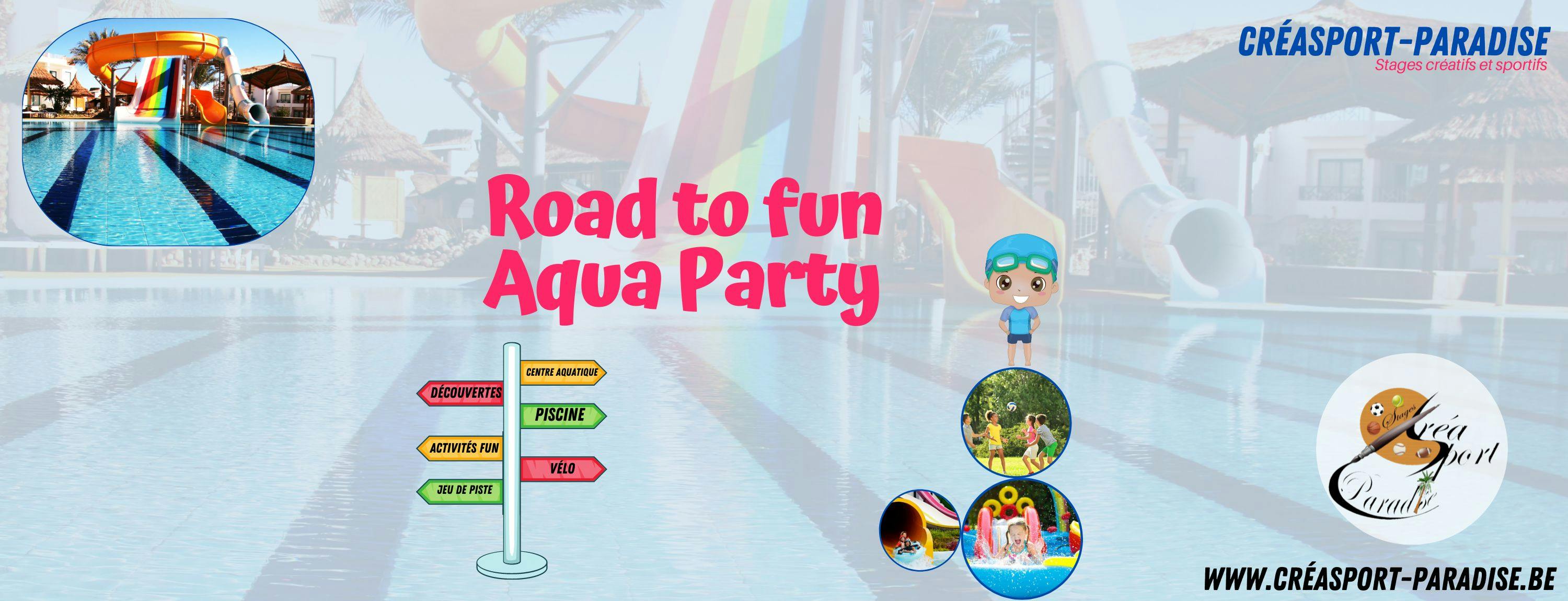 Automne S1 : Road to fun - Aqua party NEW